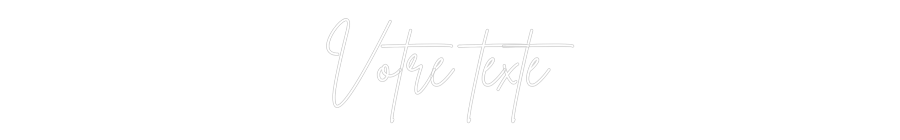 Néon personnalisé: Votre texte