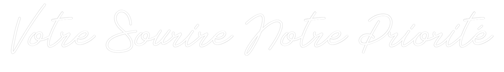 Néon personnalisé: Votre Sourire...