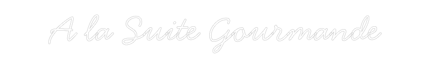 Néon personnalisé: A la Suite Go...