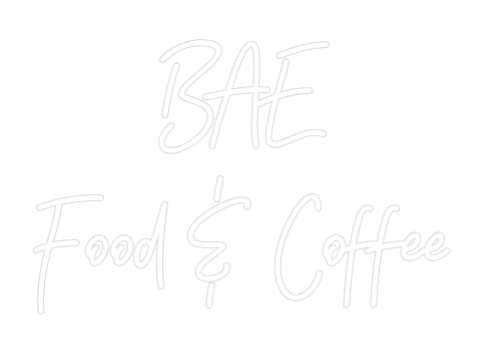 Néon personnalisé: BAE
Food & C...