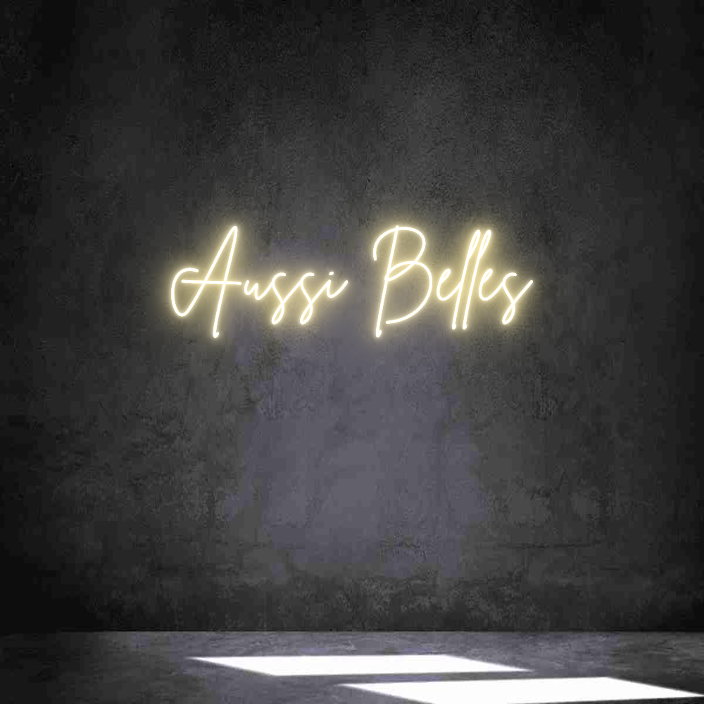 Néon personnalisé: Aussi Belles