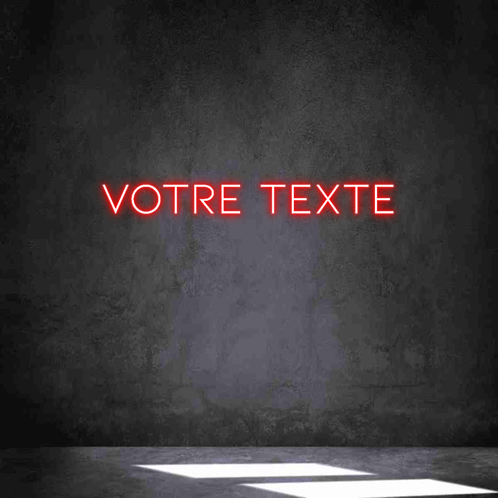 Néon personnalisé: Votre texte