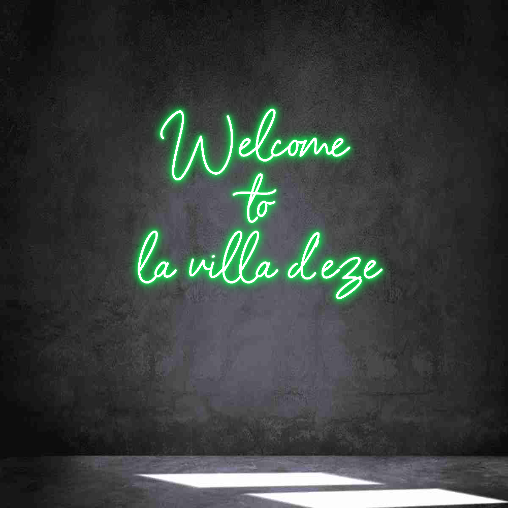 Néon personnalisé: Welcome
to
...