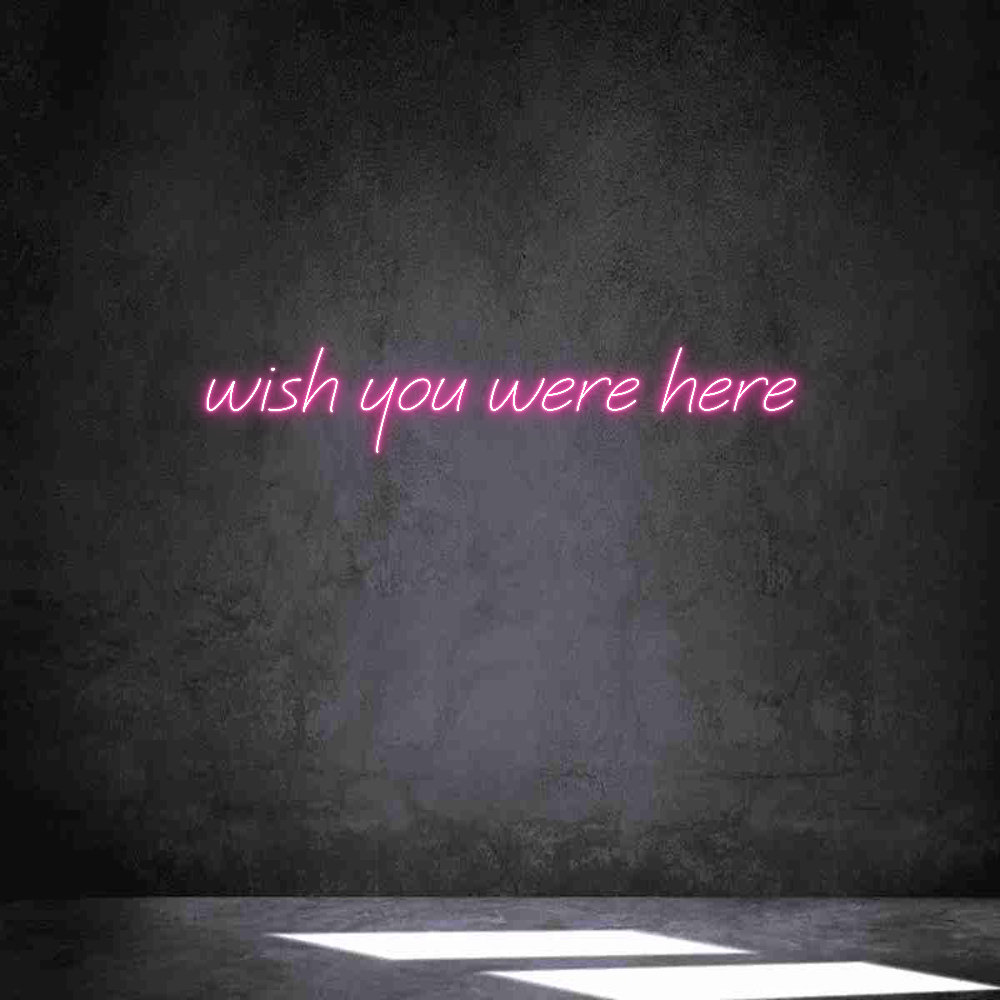 Néon personnalisé: wish you were...