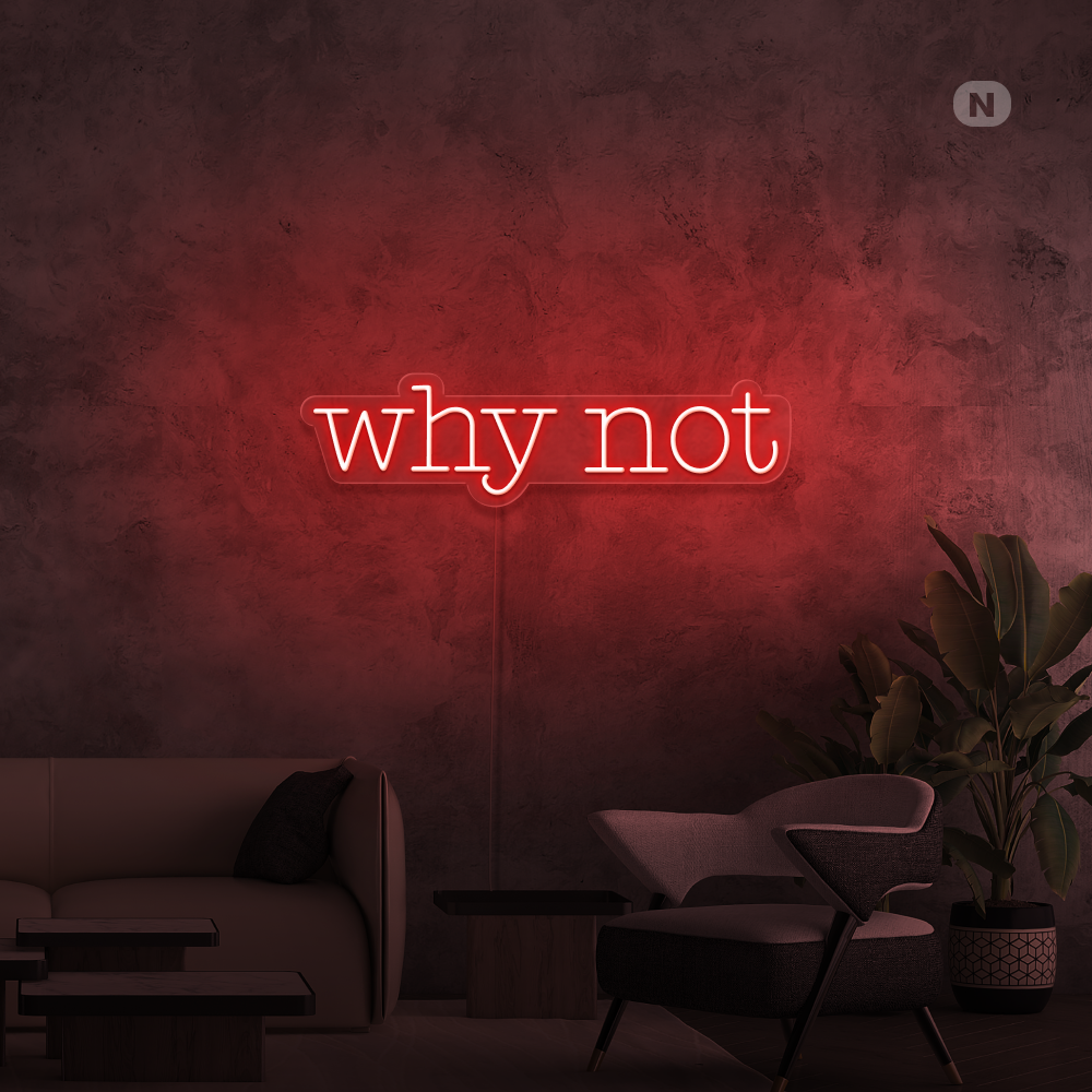 Enseigne néon Why Not