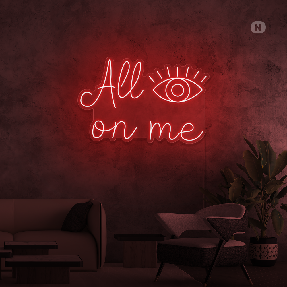 Enseigne néon All eyes on me