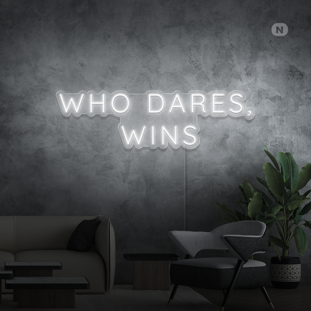 Enseigne néon Who Dares, Wins