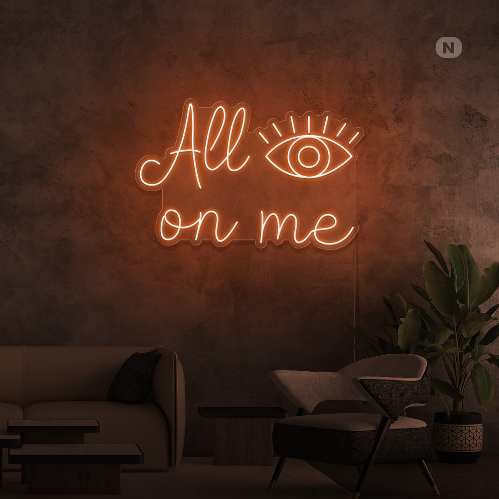 Enseigne néon All eyes on me