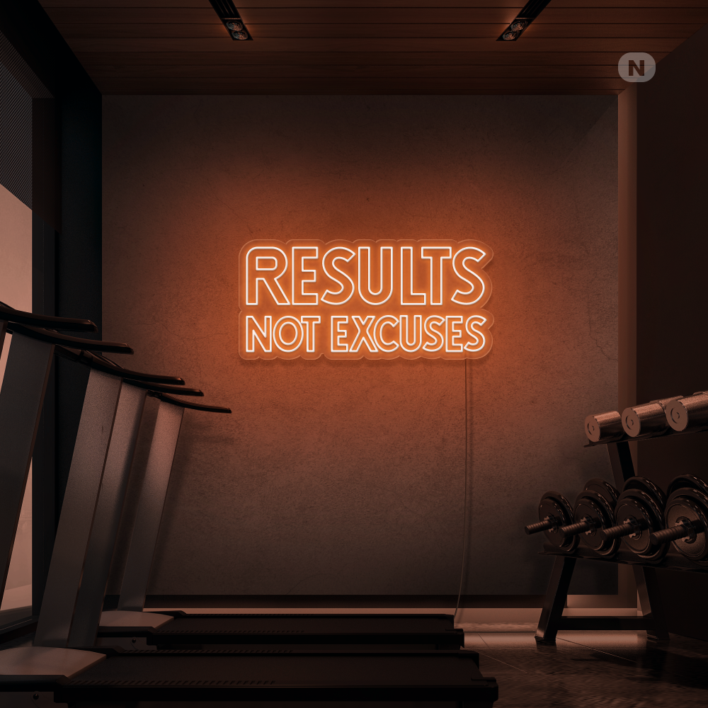Enseigne néon Results not excuses