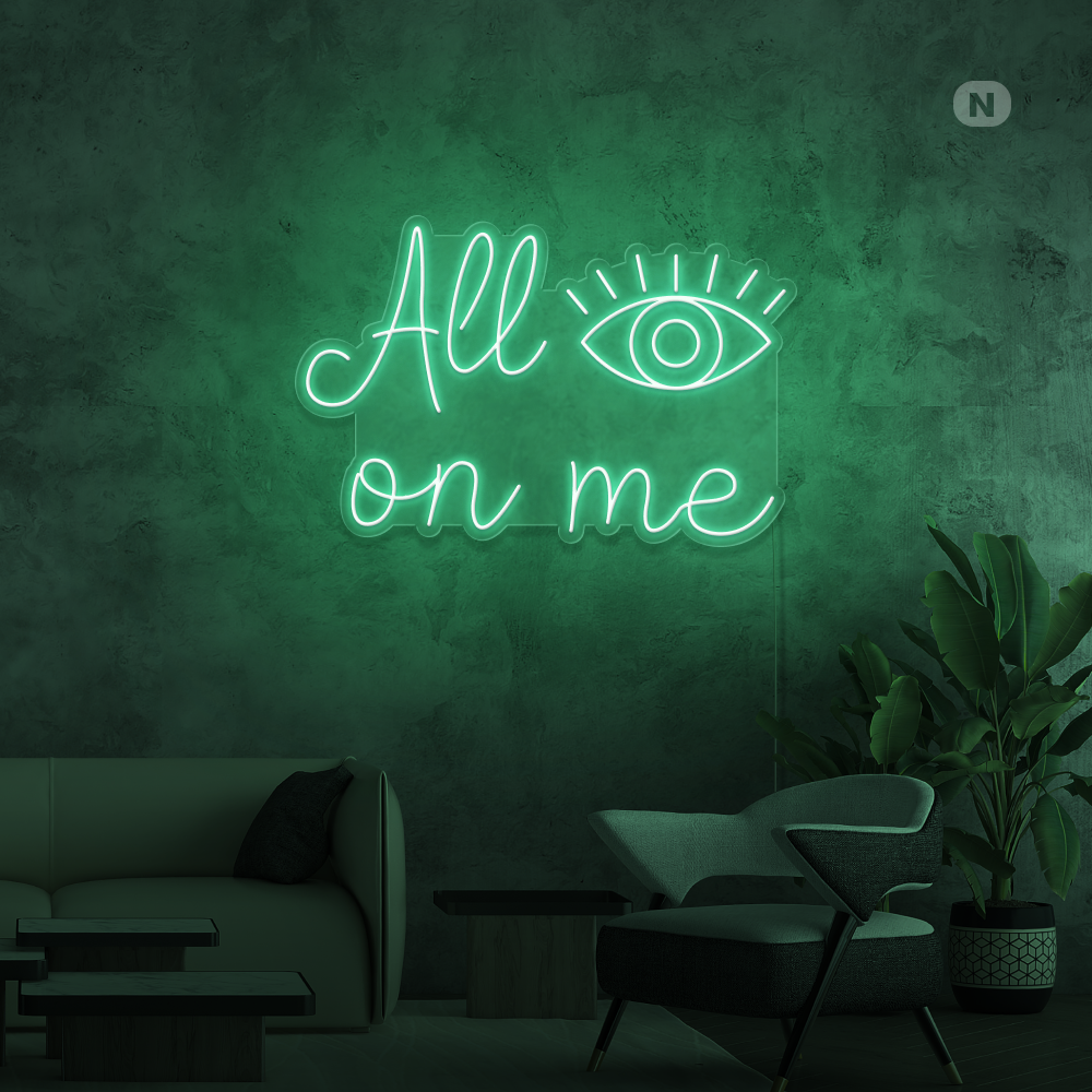 Enseigne néon All eyes on me
