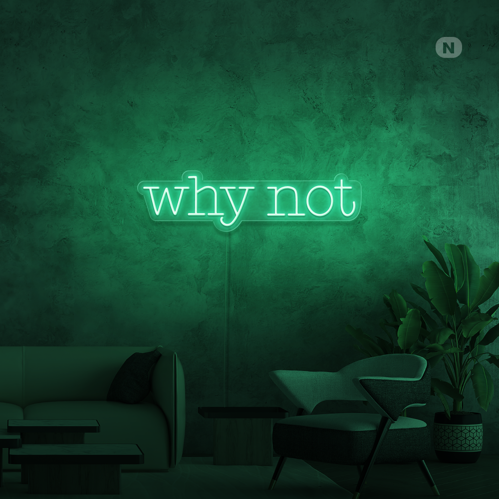 Enseigne néon Why Not