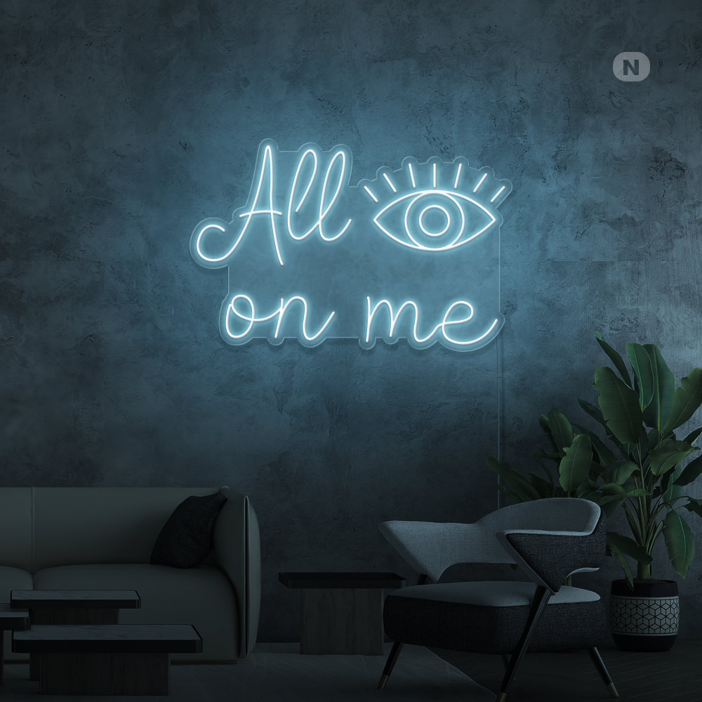 Enseigne néon All eyes on me