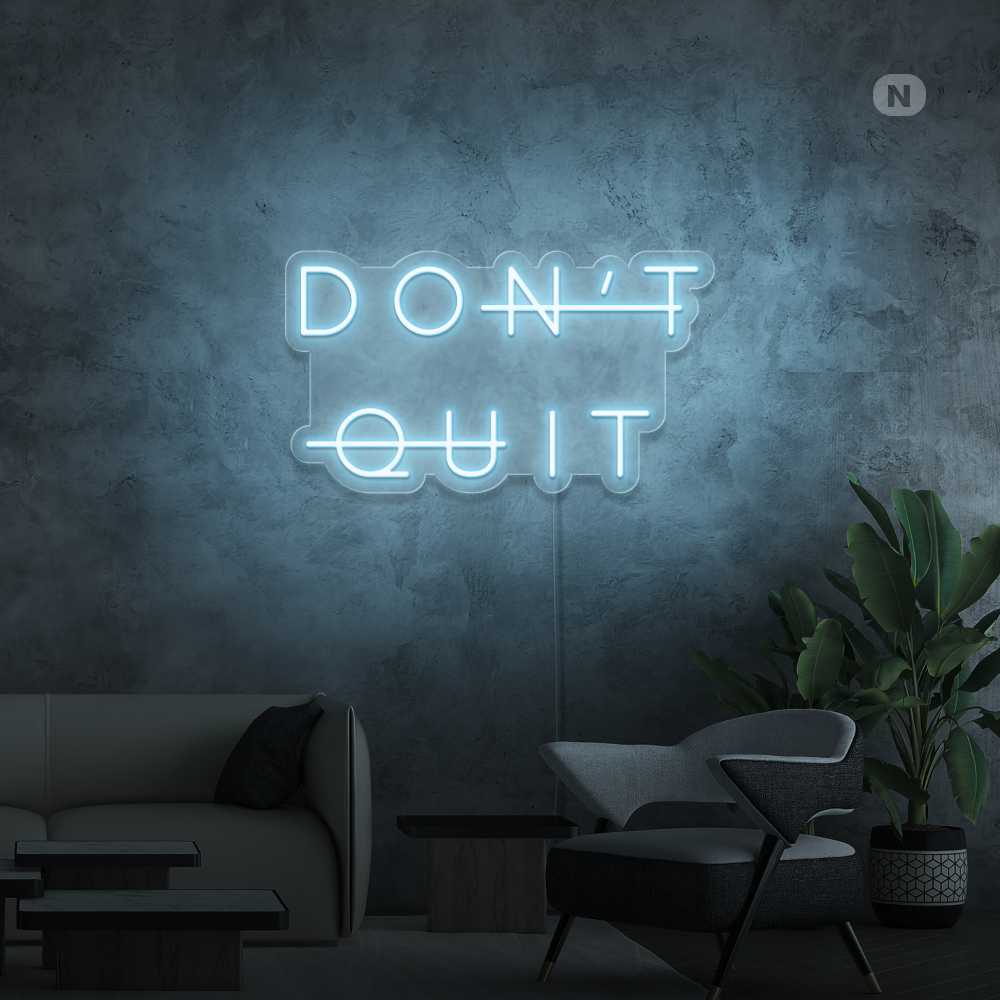 Enseigne néon Don't Quit