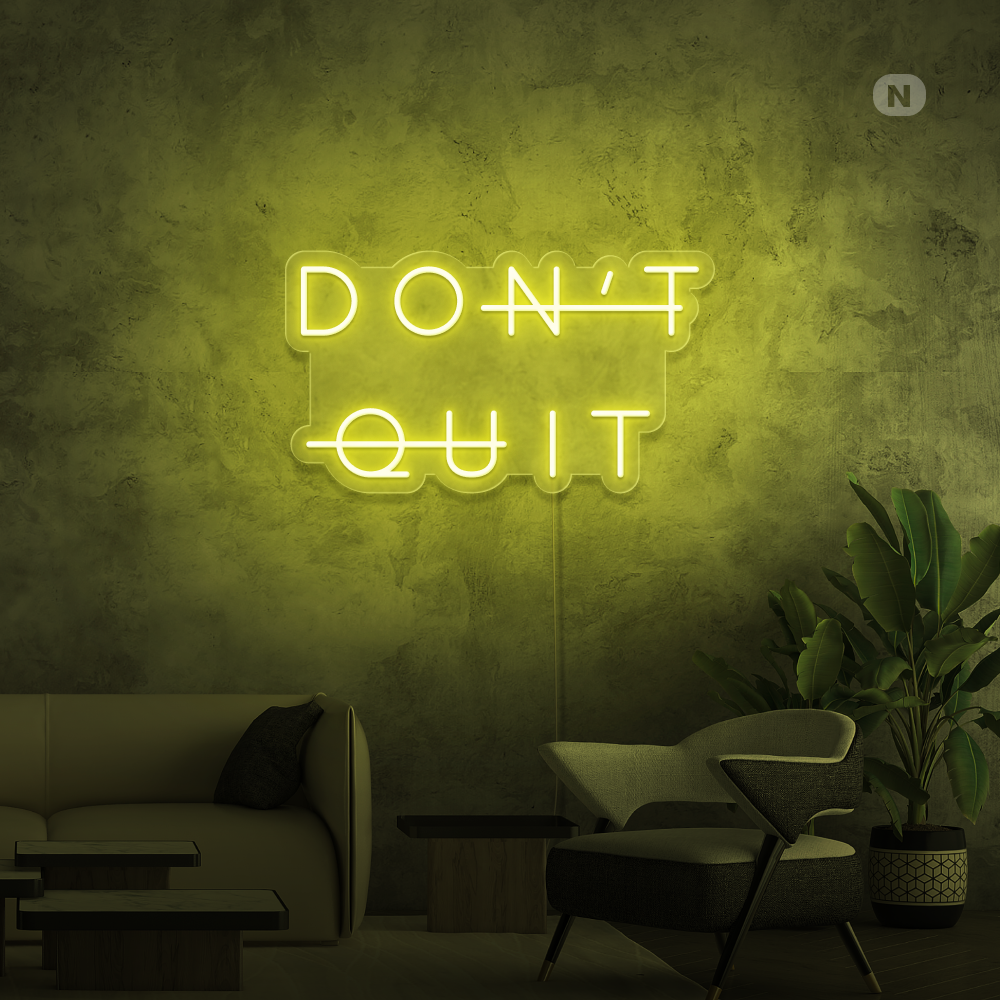Enseigne néon Don't Quit