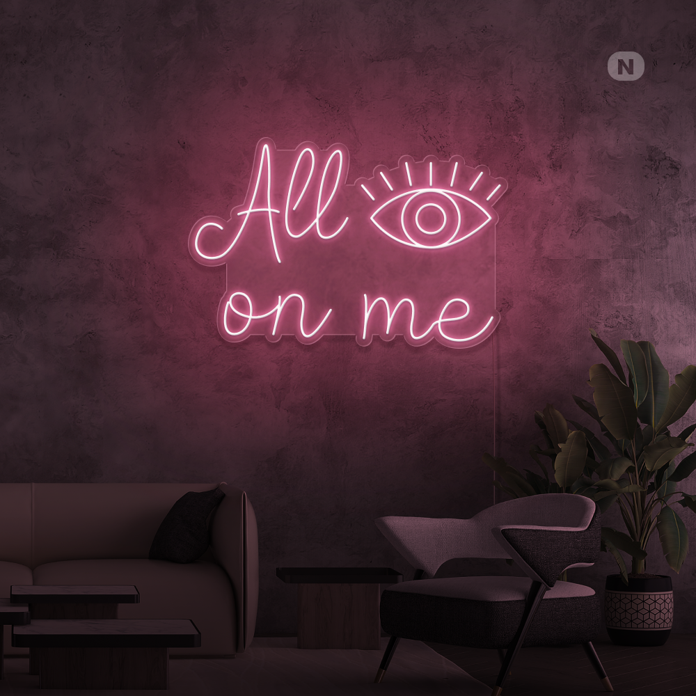 Enseigne néon All eyes on me