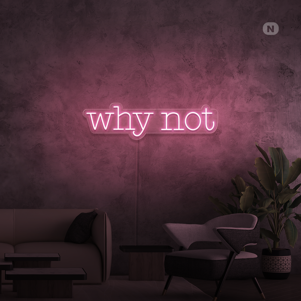 Enseigne néon Why Not