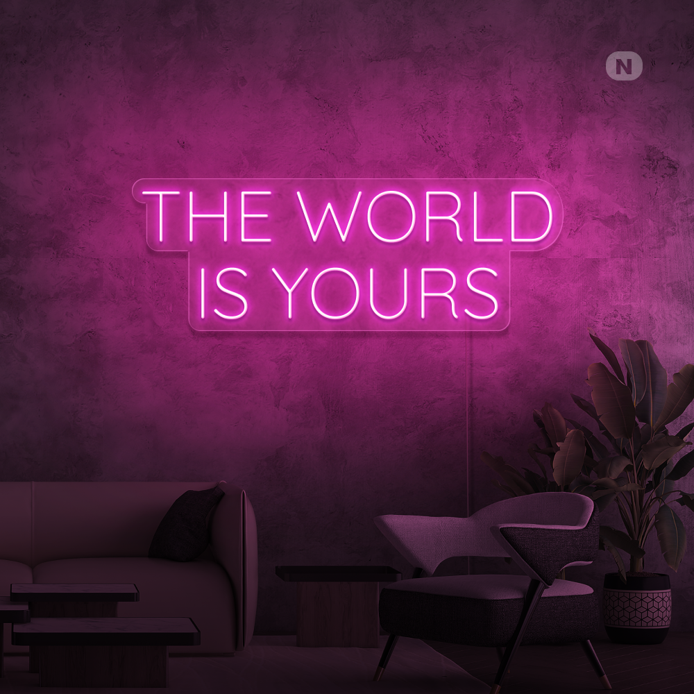 Enseigne néon The World Is Yours