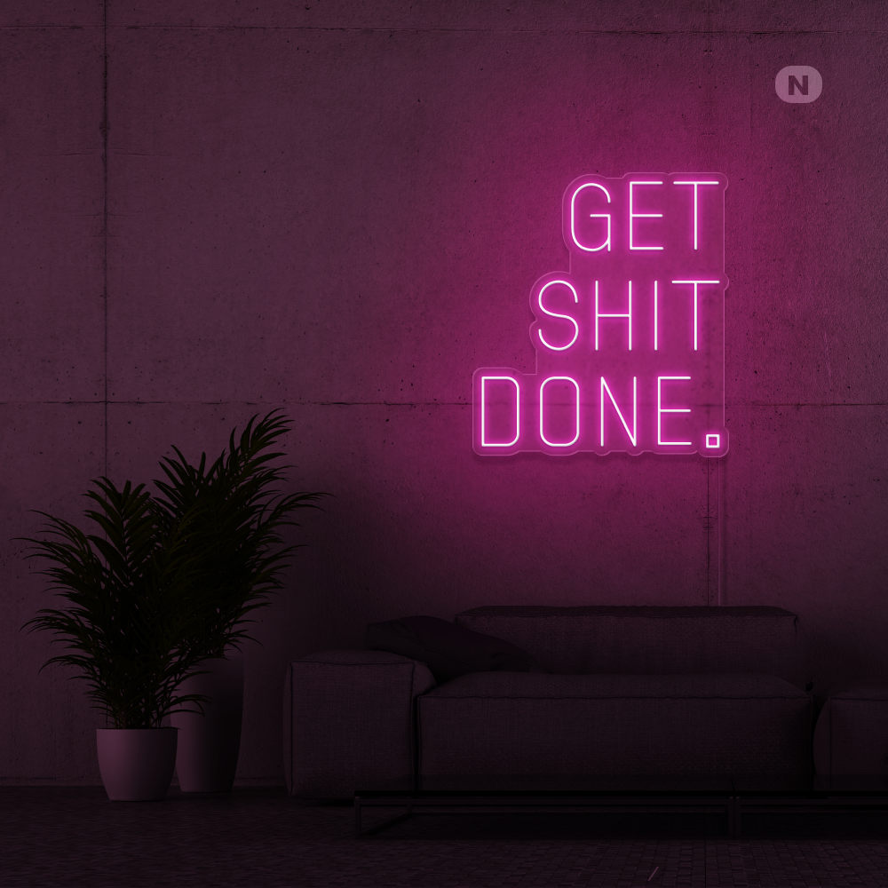 Enseigne néon Get shit Done