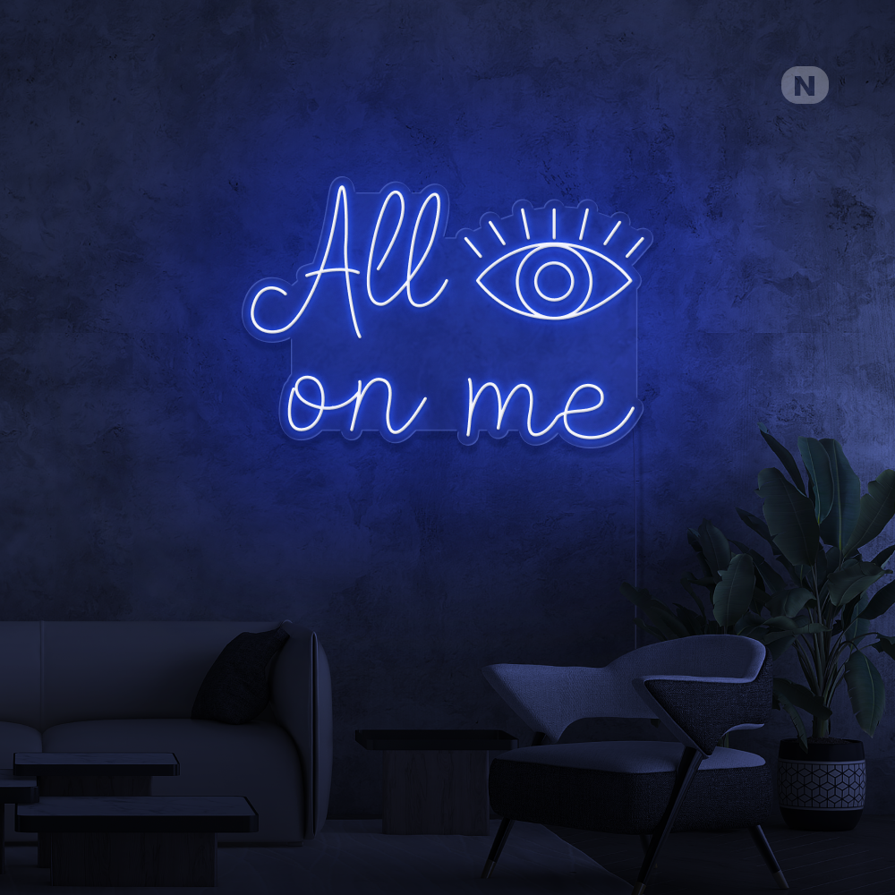Enseigne néon All eyes on me