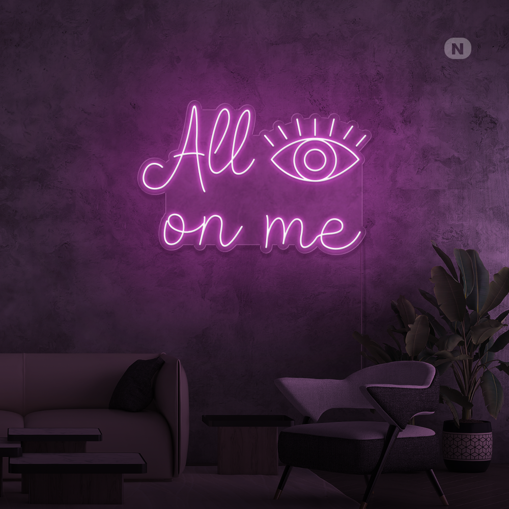 Enseigne néon All eyes on me
