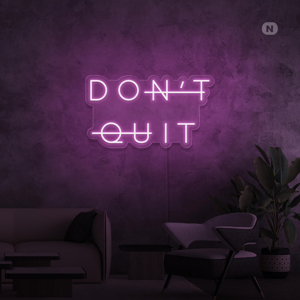 Enseigne néon Don't Quit