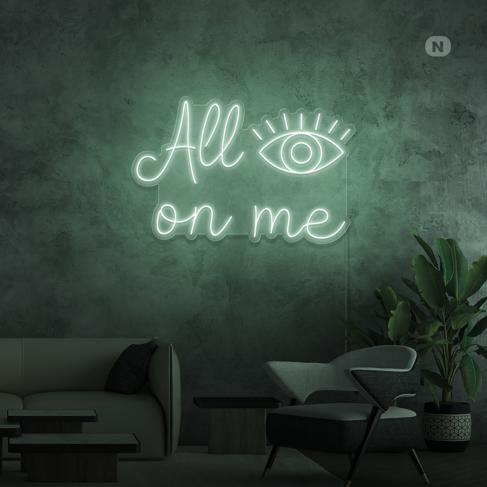 Enseigne néon All eyes on me