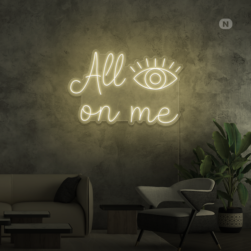 Enseigne néon All eyes on me