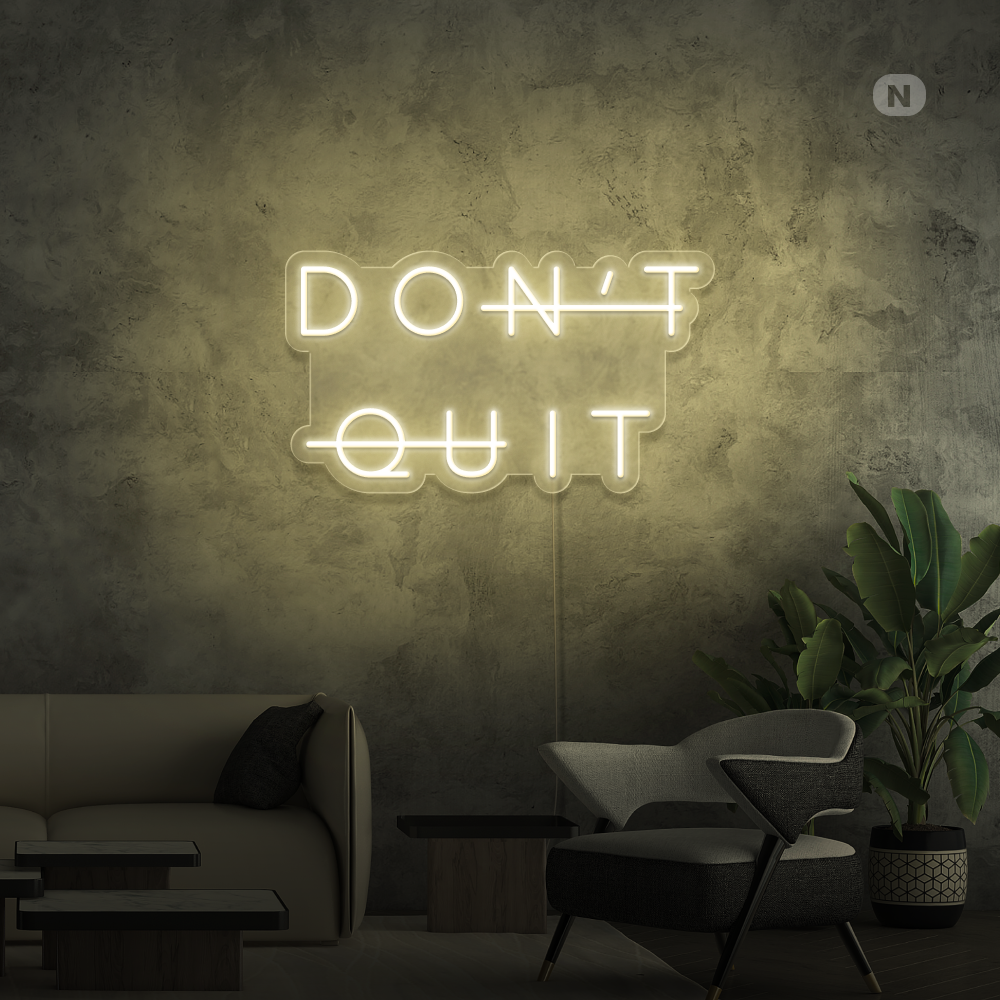 Enseigne néon Don't Quit