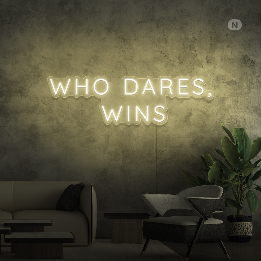 Enseigne néon Who Dares, Wins