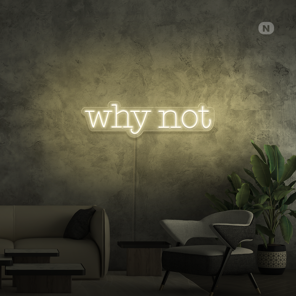 Enseigne néon Why Not