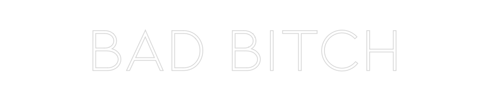 Néon personnalisé: BAD BITCH