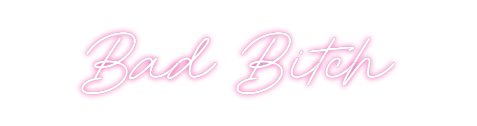 Néon personnalisé: Bad Bitch