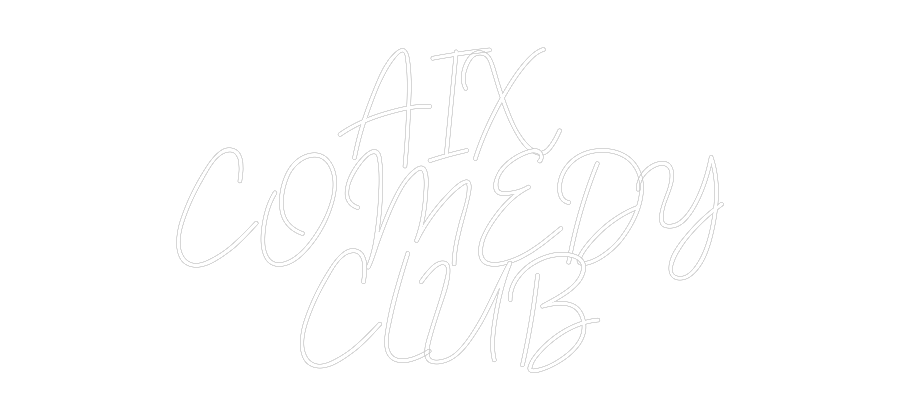 Néon personnalisé: AIX
COMEDY
...