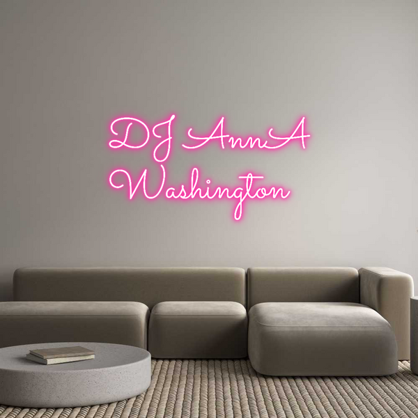 Néon personnalisé: DJ AnnA
Wash...