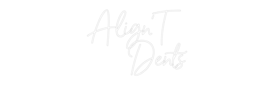 Néon personnalisé: Align'T 
Dents