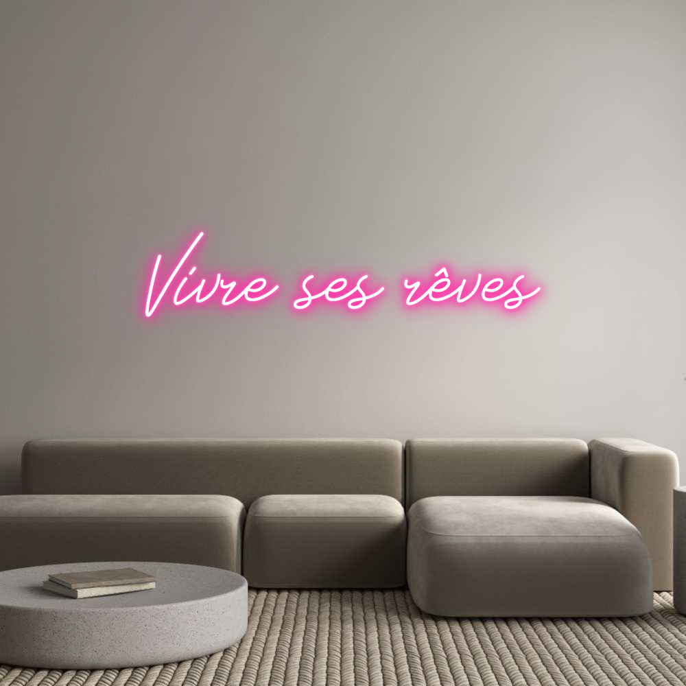Néon personnalisé: Vivre ses rêves
