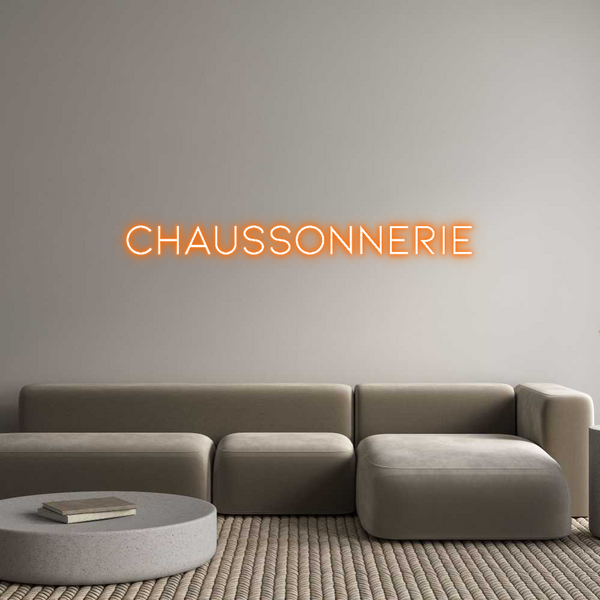 Néon personnalisé: CHAUSSONNERIE