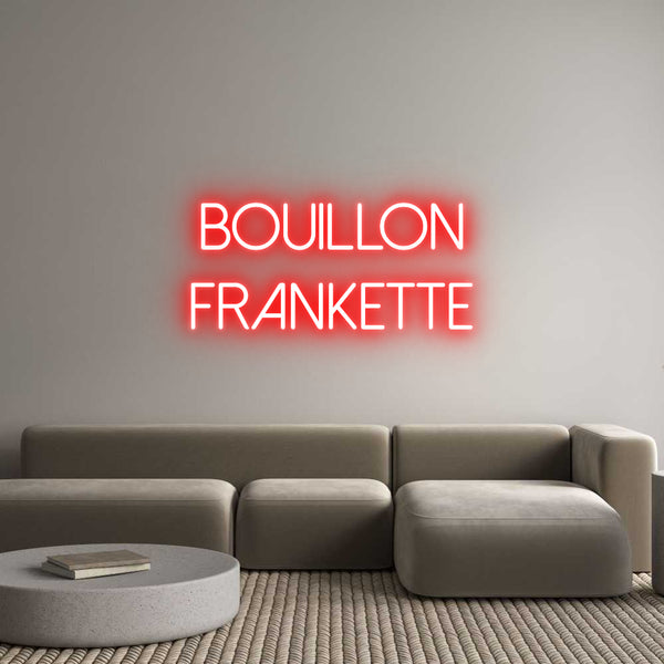 Néon personnalisé: Bouillon
FRA...