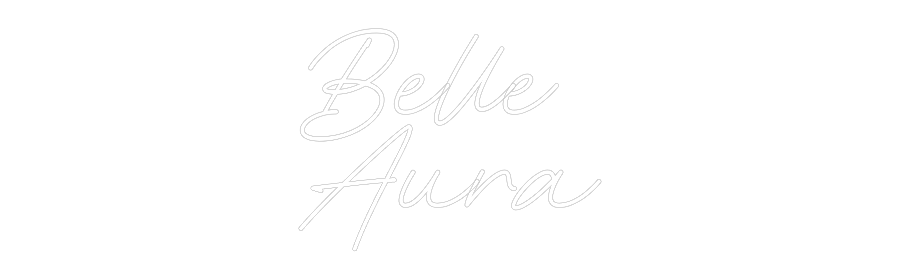 Néon personnalisé: Belle 
Aura