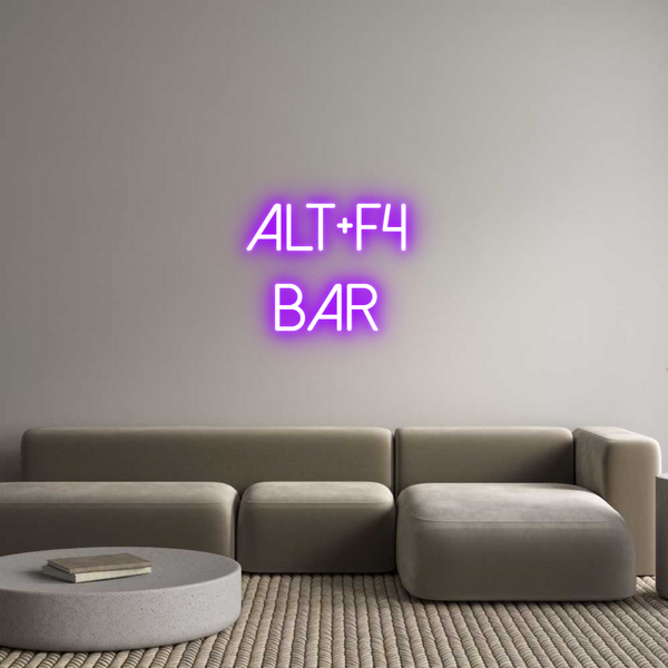 Néon personnalisé: ALT+F4 
BAR