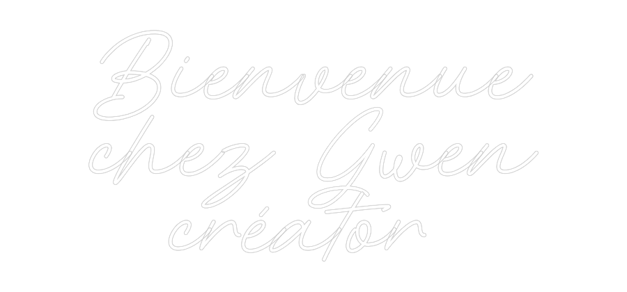 Néon personnalisé: Bienvenue
ch...