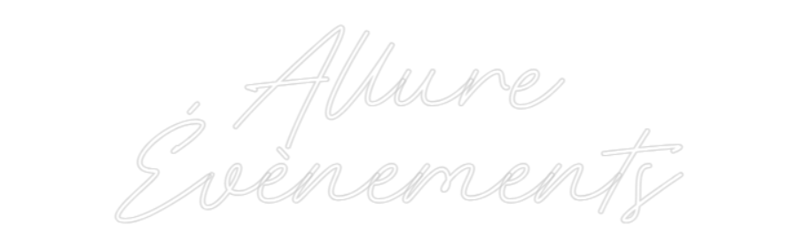 Néon personnalisé: Allure
Évène...