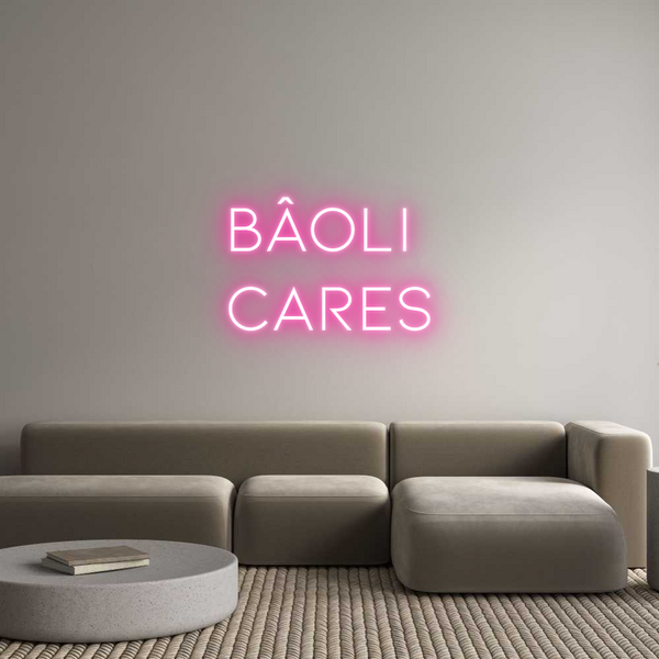 Néon personnalisé: Bâoli 
Cares