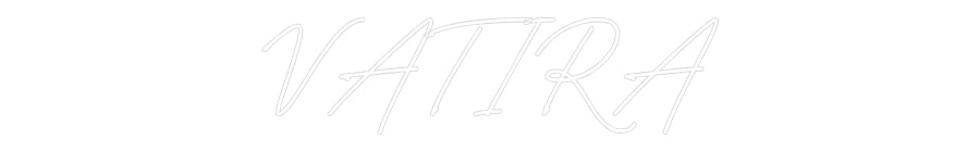 Néon personnalisé: VATIRA