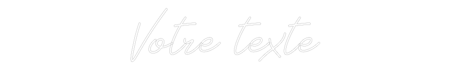 Néon personnalisé: Votre texte