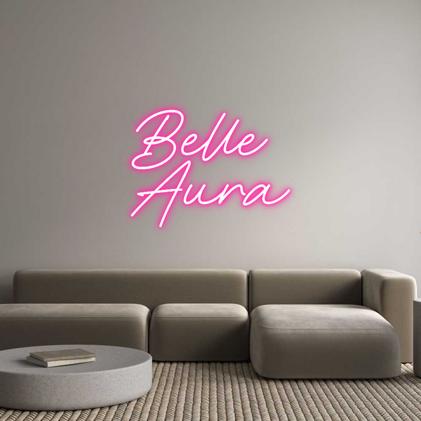 Néon personnalisé: Belle 
Aura