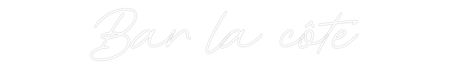 Néon personnalisé: Bar la côte