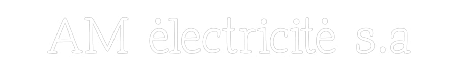 Néon personnalisé: AM ėlectricit...