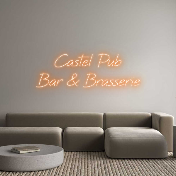 Néon personnalisé: Castel Pub
B...