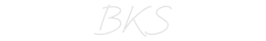 Néon personnalisé: BKS